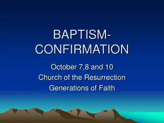BAPTISM-CONFIRMATION