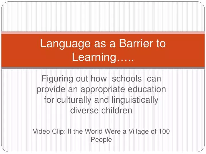 language as a barrier to learning