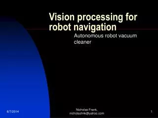 Vision processing for robot navigation
