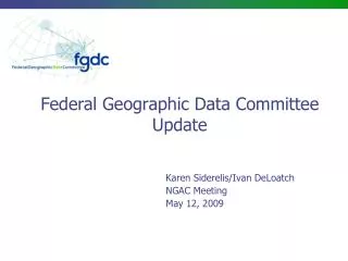 Federal Geographic Data Committee Update