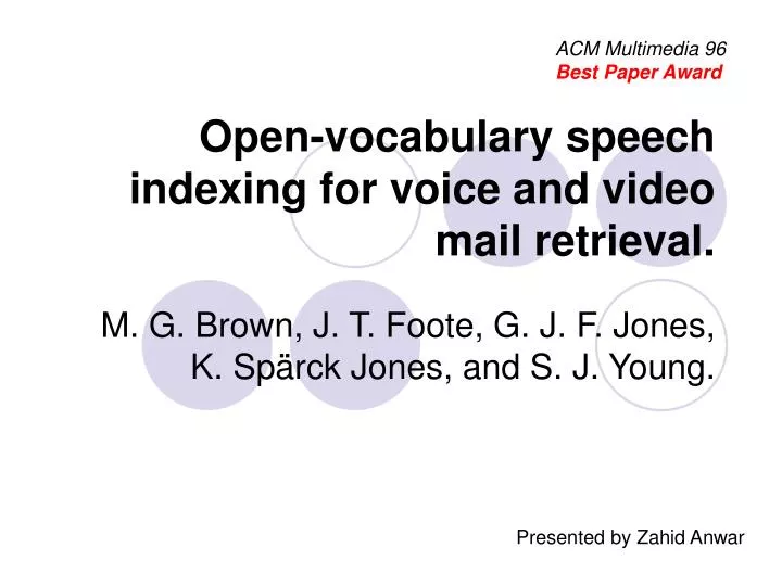 open vocabulary speech indexing for voice and video mail retrieval