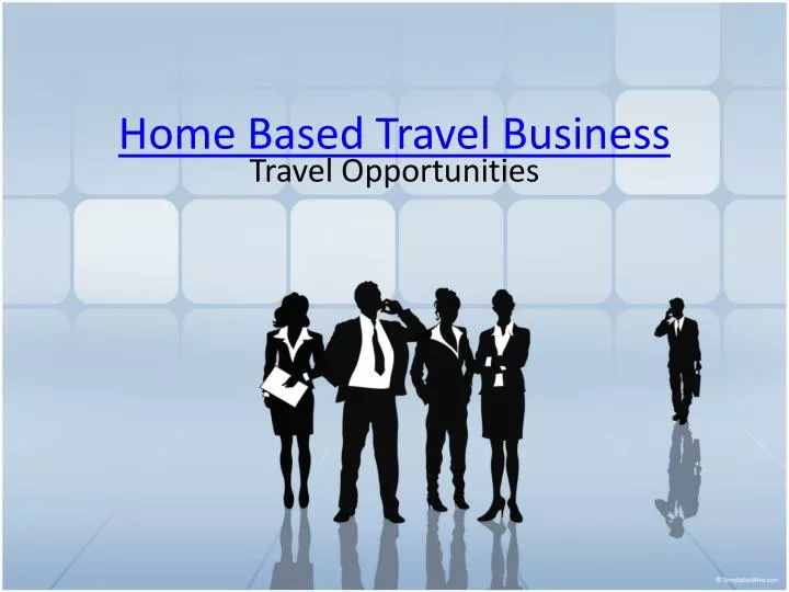 home based travel business