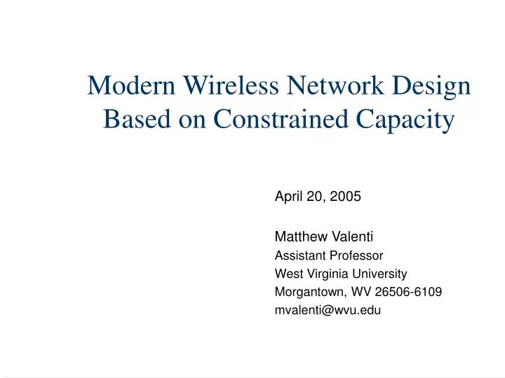 modern wireless network design based on constrained capacity