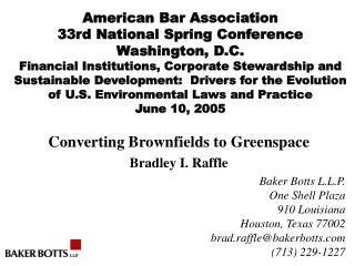 Converting Brownfields to Greenspace Bradley I. Raffle