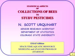 STATISTICAL ASPECTS OF COLLECTIONS OF BEES TO STUDY PESTICIDES