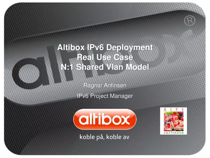 altibox ipv6 deployment real use case n 1 shared vlan model