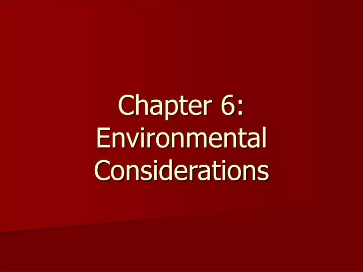 chapter 6 environmental considerations