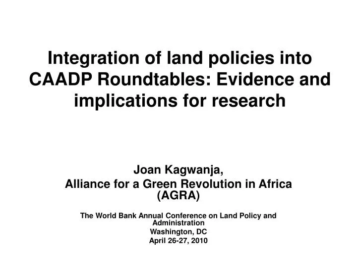 integration of land policies into caadp roundtables evidence and implications for research