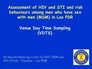 Assessment of HIV and STI and risk behaviours among men who have sex with men (MSM) in Lao PDR