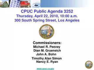 CPUC Public Agenda 3252 Thursday, April 22, 2010, 10:00 a.m. 300 South Spring Street, Los Angeles