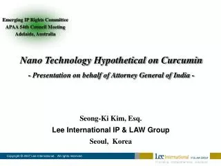 Nano Technology Hypothetical on Curcumin - Presentation on behalf of Attorney General of India -