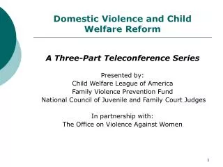Domestic Violence and Child Welfare Reform