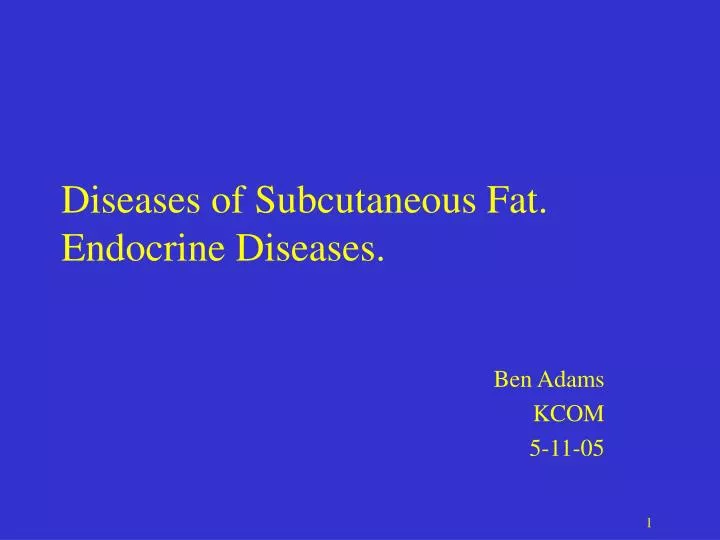 diseases of subcutaneous fat endocrine diseases