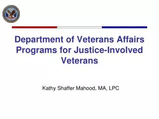 Department of Veterans Affairs Programs for Justice-Involved Veterans