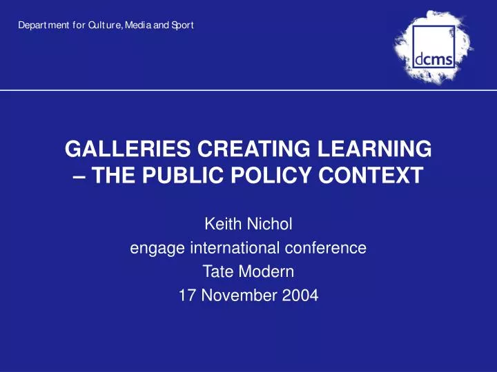 galleries creating learning the public policy context