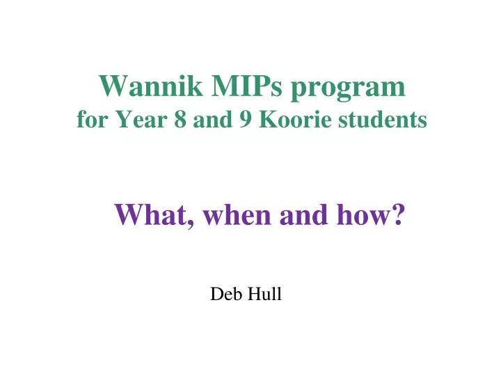wannik mips program for year 8 and 9 koorie students