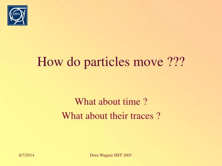 how do particles move