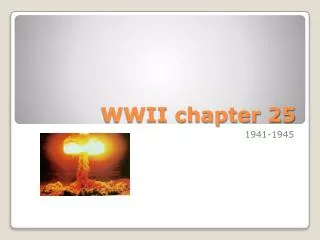 WWII chapter 25