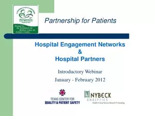 Hospital Engagement Networks &amp; Hospital Partners Introductory Webinar January - February 2012