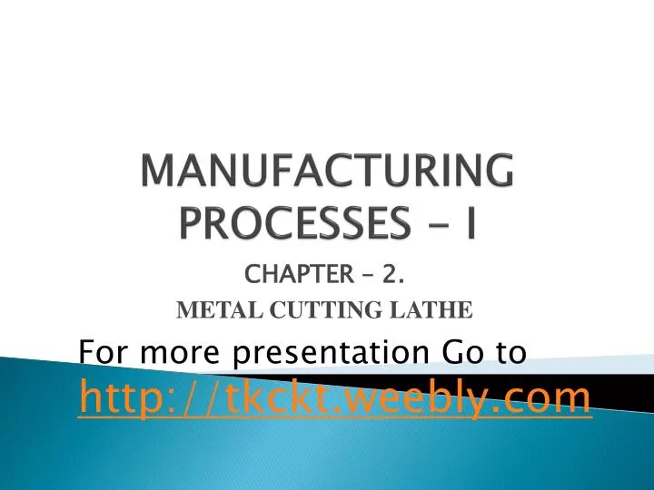 manufacturing processes i