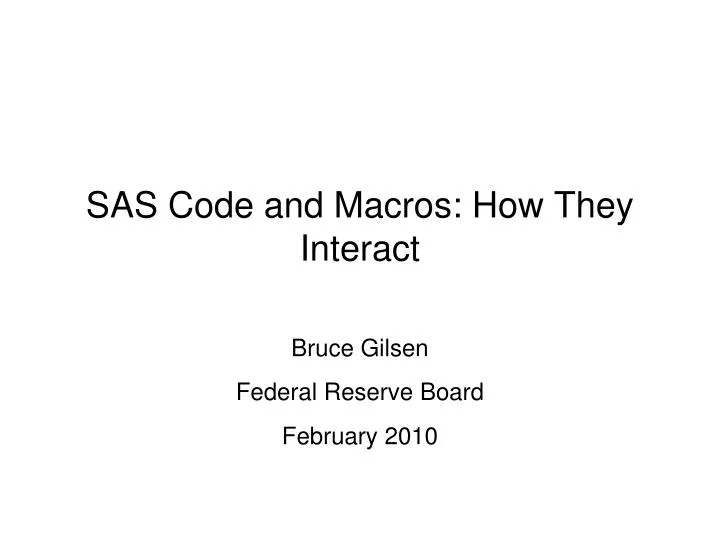 sas code and macros how they interact