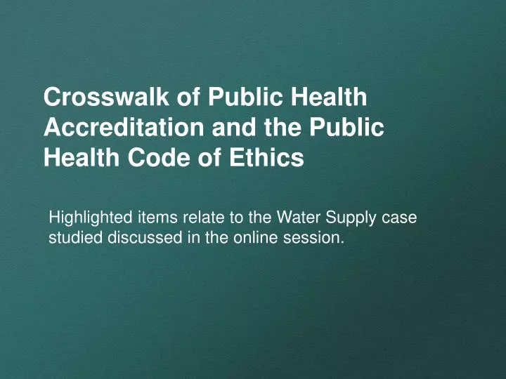 crosswalk of public health accreditation and the public health code of ethics