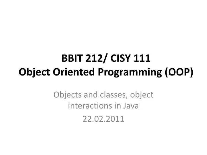 bbit 212 cisy 111 object oriented programming oop