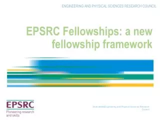 EPSRC Fellowships: a new fellowship framework