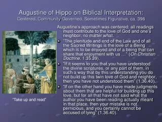 Augustine of Hippo on Biblical Interpretation: Centered, Community-Governed, Sometimes Figurative, ca. 396