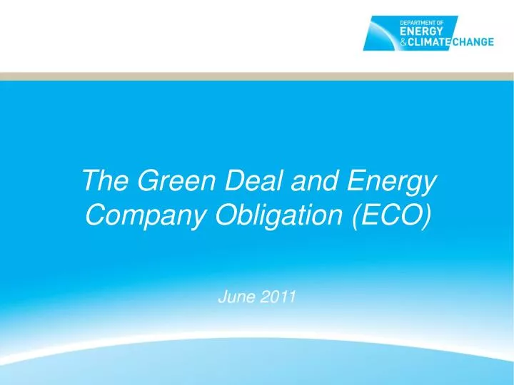 the green deal and energy company obligation eco june 2011