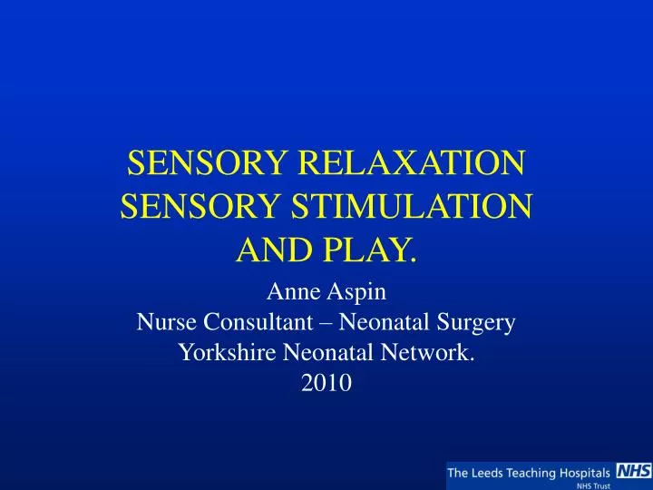 sensory relaxation sensory stimulation and play