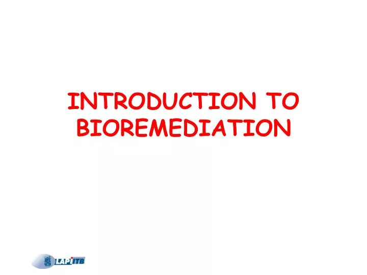 introduction to bioremediation