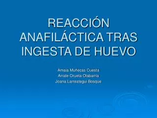 REACCIÓN ANAFILÁCTICA TRAS INGESTA DE HUEVO