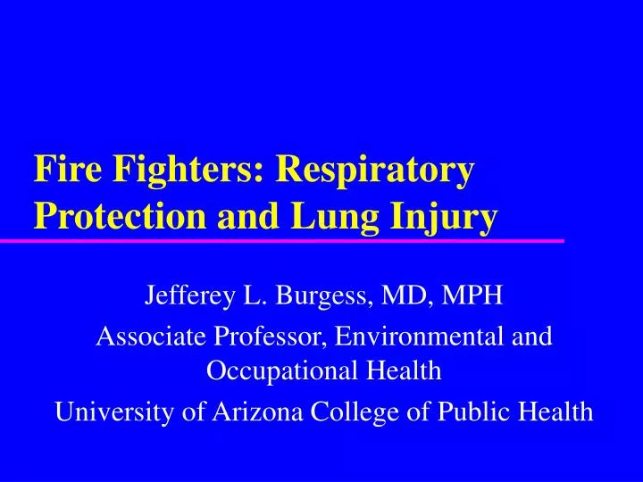 fire fighters respiratory protection and lung injury