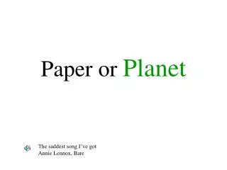 Paper or Planet