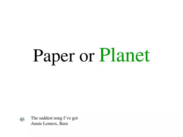 paper or planet