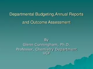Departmental Budgeting,Annual Reports and Outcome Assessment