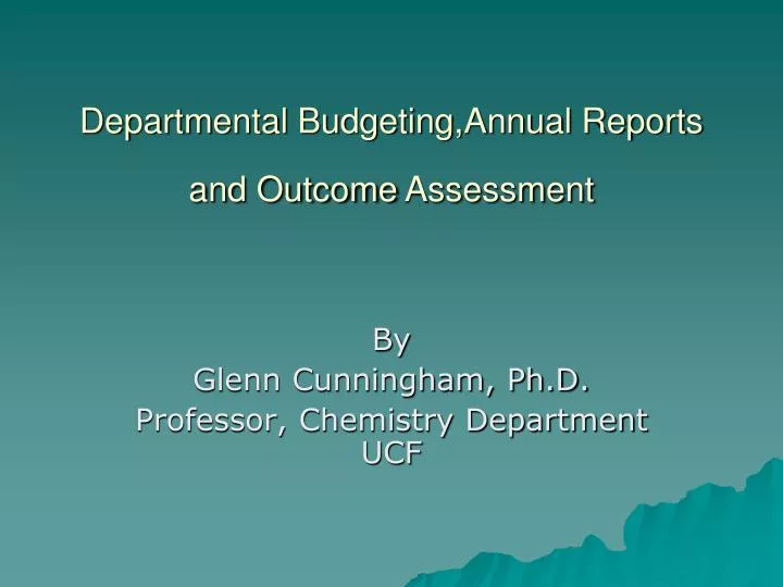 departmental budgeting annual reports and outcome assessment