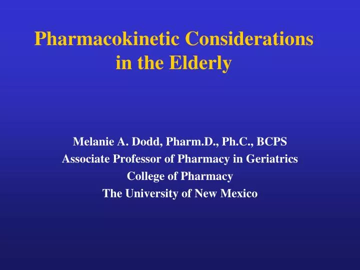 pharmacokinetic considerations in the elderly