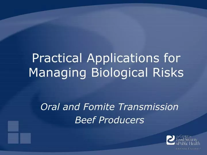 practical applications for managing biological risks