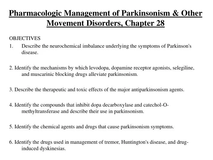pharmacologic management of parkinsonism other movement disorders chapter 28