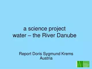 a science project water – the River Danube