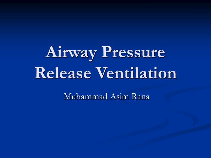 airway pressure release ventilation
