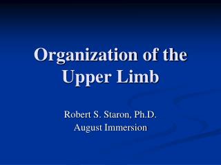 Organization of the Upper Limb