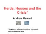 Herds, Houses and the Crisis* Andrew Oswald