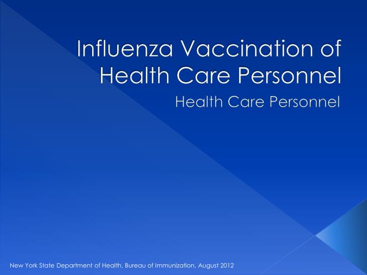 influenza vaccination of health care personnel