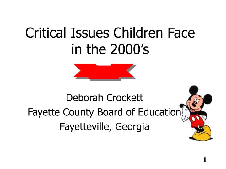 critical issues children face in the 2000 s