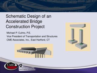 Schematic Design of an Accelerated Bridge Construction Project