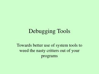 Debugging Tools