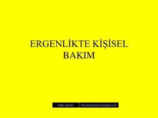 ergenl kte k sel bakim